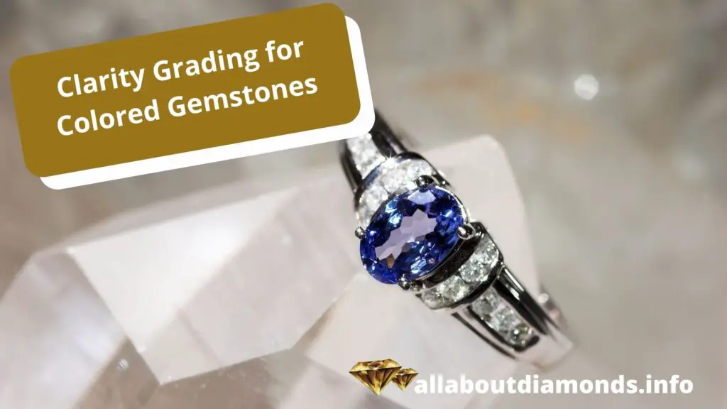 Clarity Grading for Colored Gemstones