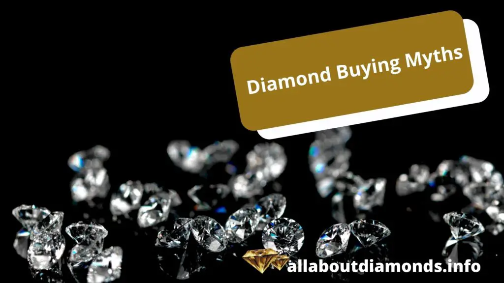 Diamond Buying Myths