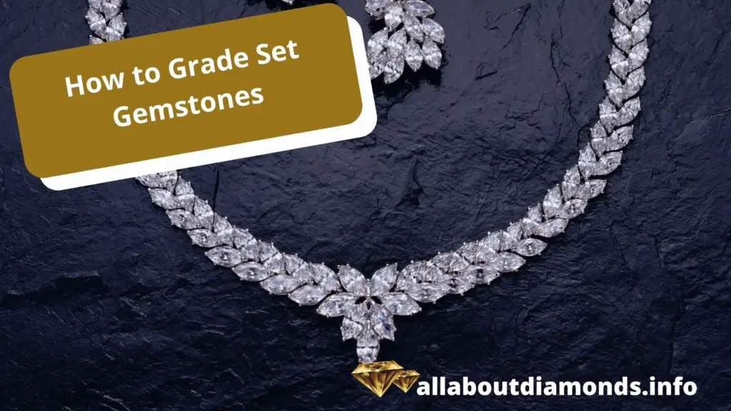 How to Grade Set Gemstones