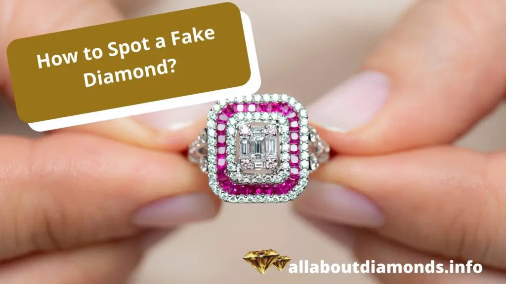 How to Spot a Fake Diamond