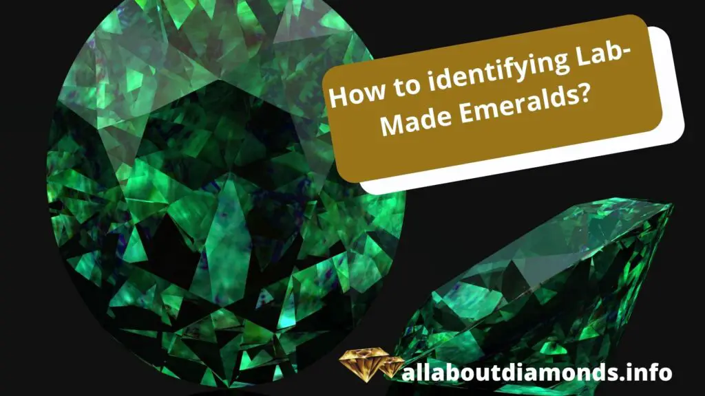 How to identifying Lab-Made Emeralds