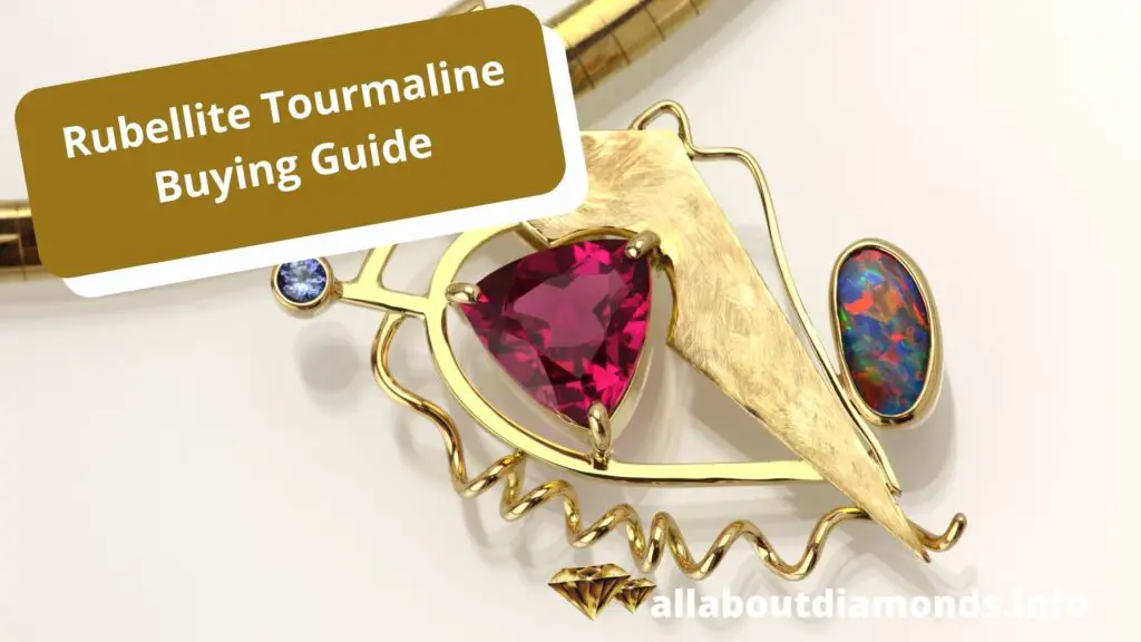 Rubellite Tourmaline Buying Guide